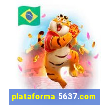 plataforma 5637.com